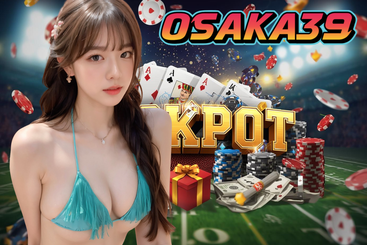osaka39 บาคาร่า